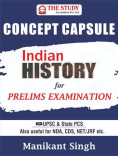Concept Capsule - Indian History for Prelims Examination by Manikant Singh