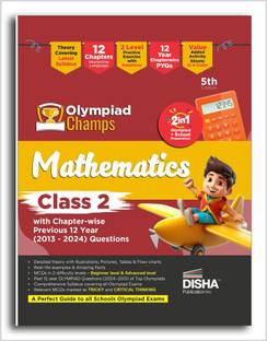 Olympiad Champs Mathematics Class 2 with Chapter-wise Previous 12 Year (2013 - 2024) Questions 5th Edition | Complete Prep Guide with Theory, PYQs, Past & Practice Exercise |