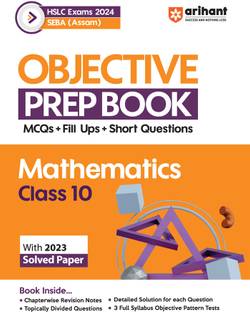 Objective Prep Book Mathematics Class 10th HSLC�Exam�2024