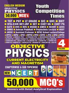 TGT/PGT/LT GRADE/GIC Objective Physics Current Electricity And Magnetism Vol - 4 (English Medium) 50,000 MCQ's Chapterwise & Sub Topicwise