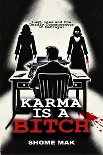 Karma is a Bitch