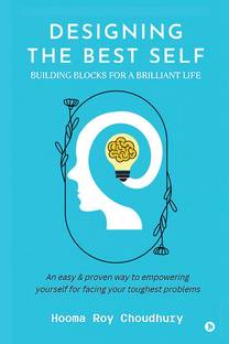 Designing the Best Self  - BUILDING BLOCKS FOR A BRILLIANT LIFE
