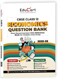 Educart CBSE Class 12 Economics Question Bank 2025-26 on new Syllabus 2026 (Includes Past Years Solved Questions)