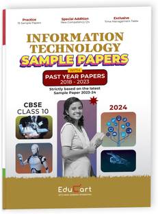 Educart CBSE Information Technology Class 10 Sample Paper 2023-24 (Introducing Revision Maps and Past Year Papers) 2024