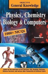 Objective General Knowledge Physics, Chemistry, Biology and Computer