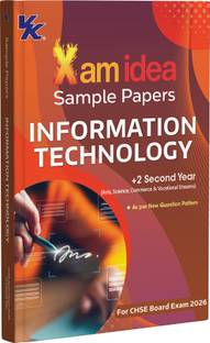 Xam Idea Sample Papers Information Technology | Class 12 (+2 Second Year) | Arts, Science, Commerce & Vocational Streams | CHSE Board Exam 2026 | As per New Question Pattern