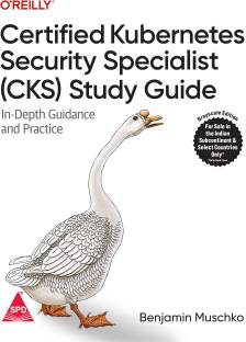 Certified Kubernetes Security Specialist (CKS) Study Guide (Greyscale Indian Edition)