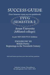 SUCCESS GUIDE B.A SEMESTER I ASSAM UNIVERSITY  - ENG DSC 101 BRITISH POETRY BEGINING TO THE TWENTIETH CENTURY