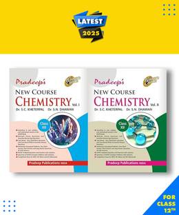 Pradeep New Course Chemistry for Class 12 Vol. 1 & 2 Paperback, Dr. S.N. Dhawan, Dr. S.C. Kheterpal, P.N. Kapil|New Latest Edition For 2025-2026