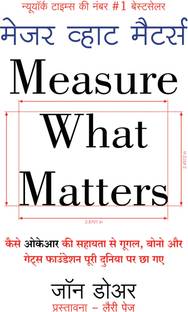 Measure What Matters: OKRs: The Simple Idea that Drives 10x Growth by John Doerr