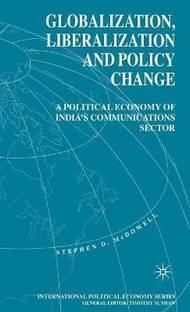 Globalization, Liberalization and Policy Change