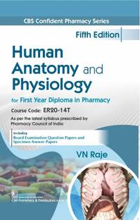 HUMAN ANATOMY AND PHYSIOLOGY FOR FIRST YEAR DIPLOMA IN PHARMACY 5ED (PB 2025)