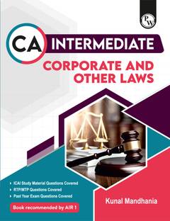 PW CA Intermediate Group 1 Corporate and Other Laws - Kunal Mandhania | Covering Theory, MCQs, RTP & MTP and PYQs | Latest Syllabus For May & Sep 2025 Exams | 4th Edition