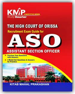 ASSISTANT SECTION OFFICERS (ASO) THE HIGH COURT OF ORISSA -2025 with Previous Year Questions with answers and 3 model set questions & practice. KITAB MAHAL PRAKASHAN