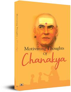 Motivating Thoughts of Chanakya