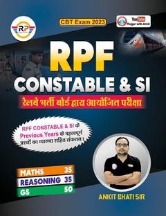 Rpf Constable & Si  - RPF Constable & SI Book by Ankit Bhati Sir | CBT Exam 2024 | Previous Years’ Solved Papers with Detailed Explanations | Maths, Reasoning & General Studies (GS) | Railway Recruitment Board Exam Preparation Guide