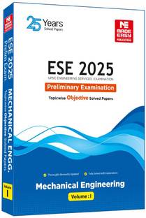 ESE 2025: Preliminary Exam: Mechanical Engineering Objective Solved Paper Vol-1