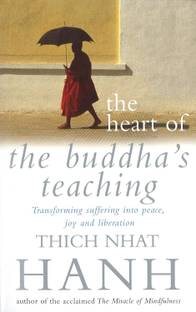 The Heart of the Buddha's Teaching