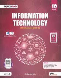 INFORMATION TECHNOLOGY Skill Education , Code 402, Class 10, CBSE