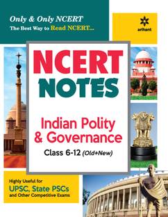 Ncert Notes Indian Polity & Governance Class 6-12 (Old+New) for Upsc , State Psc and Other Competitive Exams First Edition