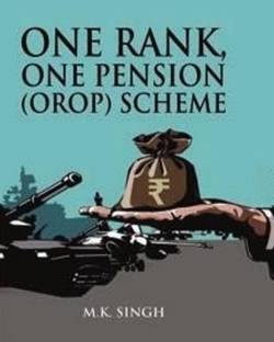 One Rank, One Pension (OROP) Scheme
