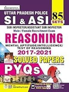 Kiran UP Police SI & ASI Reasoning 2017 To 2021 Solved Papers Total 85 PYQs Sets