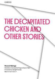 The Decapitated Chicken and Other Stories