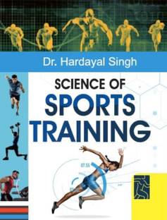 Science of Sports Training (Physical Education Textbook for B.P.Ed, M.P.Ed and other courses)