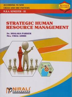 STRATEGIC HUMAN RESOURCE MANAGEMENT - MBA - Semester 3 - Human Resource Management Specialisation - As per SPPU (Pune University) 2020 CBCS Pattern