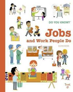 Do You Know?: Jobs and Work People Do