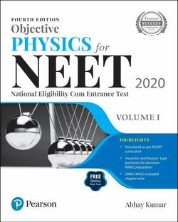 Objective Physics for NEET 2020 | Volume 1 | Fourth Edition | By Pearson