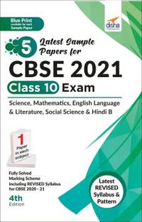 5 Latest Sample Papers for Cbse 2021 Class 10 Exam - Science, Mathematicss, English Language & Literature, Social Science & Hindi B
