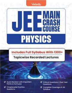 Vedantu JEE Main 2025 Crash Course Physics Book With Recorded Lectures Inside  - Vedantu JEE Main 2025 Crash Course Physics Book | Latest Syllabus for JEE Main & Advanced | Fast-Track Preparation | Free JEE Recorded Course Included