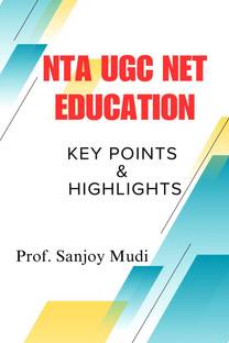 NTA UGC NET EDUCATION  - (KEY POINTS AND HIGHLIGHTS)