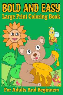Bold and Easy Large Print Coloring Book for Adults and Beginners