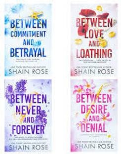 Hardy Billionaires Series 4 Books Collection Set By Shain Rose (Between Desire And Denial, Between Commitment And Betrayal, Between Love And Loathing & Between Never And Forever)