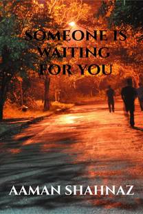 SOMEONE IS WAITING FOR YOU