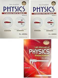 New Simplifies Physics (Set Of 2 Vol). A Reference Book For Class XI With Laboratory Manual  - S L Arora New Simplifies Physics (Set Of 2 Vol.)( A Reference Book For Class XI) With Laboratory Manual