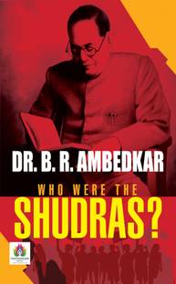 Who Were the Shudras?  - Best Book to Read by Dr. B. R. Ambedkar