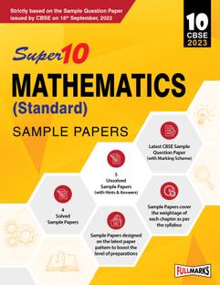 Super10 CBSE Class 10 Mathematics (Standard) Sample Papers for 2023 Board Exam (Based on CBSE Sample Question Paper released on 16th September)