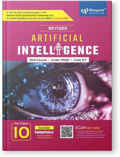 Blueprint Revised Artificial Intelligence Class 10 Include Competency Based Question Skill Course Book