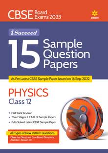 Cbse Board Exam 2023 I-Succeed 15 Sample Question Papers Physics Class 12th