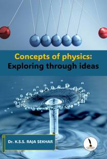 Concepts of Physics: Exploring Through Ideas