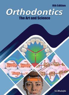 Bhalajhi Orthodontics The Art and Science 8th edition 2022