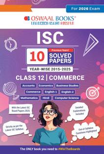 Oswaal ISC 10 Previous Years' Solved Papers year-wise 2015-2025, Class-12, Commerce: Accounts, Economics, Business studies, Commerce, English 1, Hindi, Computer science (For 2026 Exam)