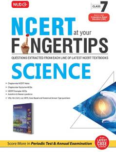 MTG NCERT at your Fingertips Science Class 7 - Chapterwise NCERT Notes, Chapterwise Topicwise MCQs, NCERT Exemplar MCQs, Assertion & Reason, Case Based and Numerical Answer Type Questions