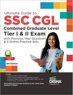 Ultimate Guide to SSC CGL - Combined Graduate Level - Tier I & Tier II Exam with Previous Year Questions & 5 Online Practice Sets 9th Edition | Combined Graduate Level Prelims & Mains| PYQs