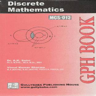MCS-013 Discrete Mathematics by Dr. A. K. Saini-English-Gullybaba Publishing House (P) Ltd-Paperback (English, Paperback, Dr. A. K. Saini)