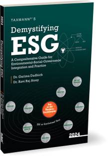 Taxmann's Demystifying ESG – Combining a theoretical understanding with practical applications to address each aspect of ESG essential for the Indian business landscape