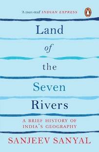 Land of the Seven Rivers  - A Brief History of India's Geography